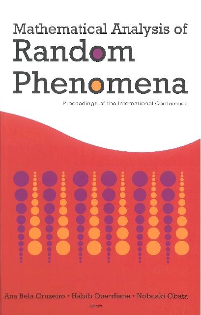MATHEMATICAL ANALYSIS OF RANDOM PHENO... by Cruzeiro Ana Bela, Obata Nobuaki, Ouerdiane Habib