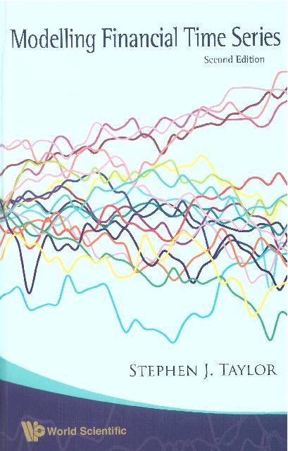 MODELLING FINANCIAL TIME SERIES:2ND ED by Taylor Stephen J