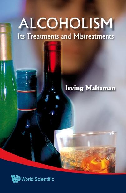 ALCOHOLISM:ITS TREATMENTS & MISTREATMENT