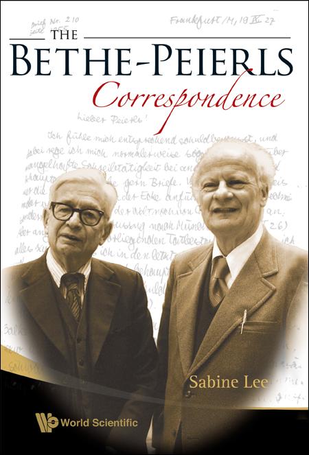 BETHE-PEIERLS CORRESPONDENCE,THE by Lee Sabine