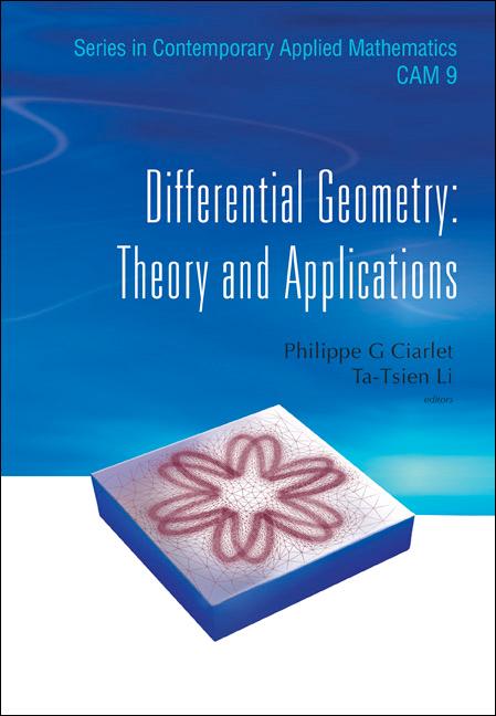 DIFFERENTIAL GEOMETRY:THEORY & APPLI..V9 by Ciarlet Philippe G, Li Ta-tsien