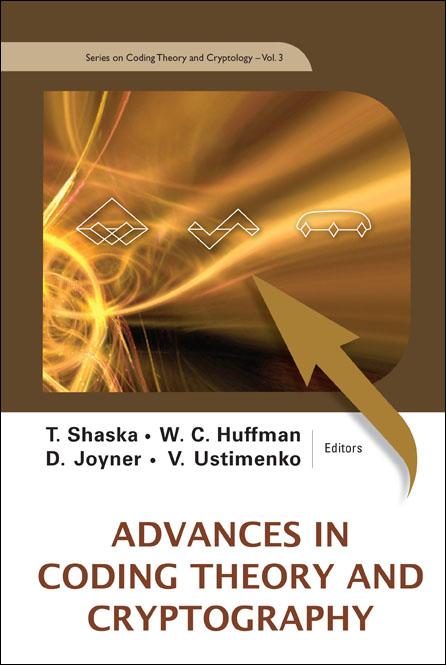ADVANCES IN CODING THEORY & CRYPTO..(V3) by Huffman W C, Joyner D, Shaska Tanush