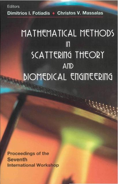 MATHEMATICAL METHODS IN SCATTERING THE.. by Fotiadis Dimitrios I, Massalas Christos V, Papageorgiou Vicky