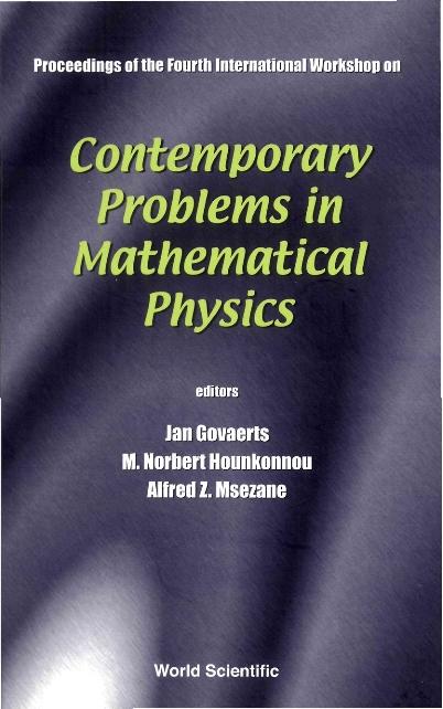 CONTEMPORARY PROBLEMS IN MATHS PHYSICS