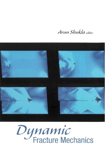 DYNAMIC FRACTURE MECHANICS
