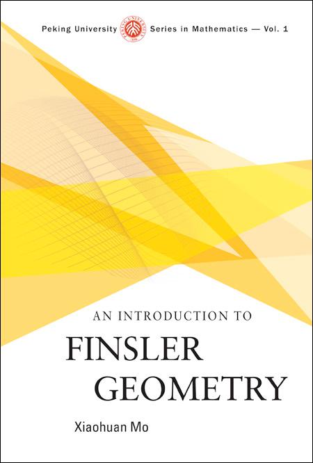 INTRODUCTION TO FINSLER GEOMETRY,AN (V1) by Mo Xiaohuan