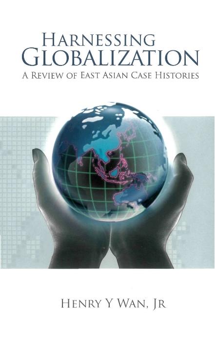 HARNESSING GLOBALIZATION by Wan Henry Y