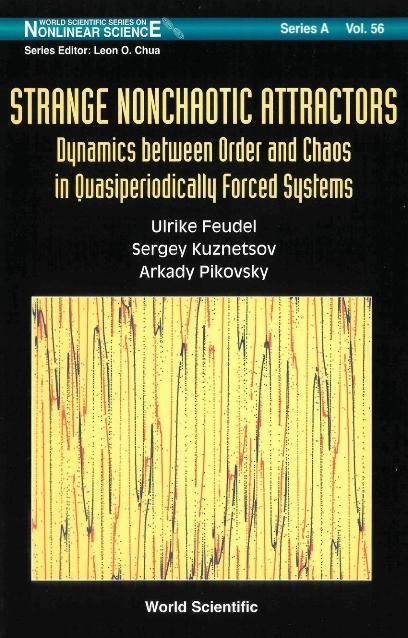 STRANGE NONCHAOTIC ATTRACTORS      (V56) by Feudel Ulrike, Kuznetsov Sergey P, Pikovsky Arkady S