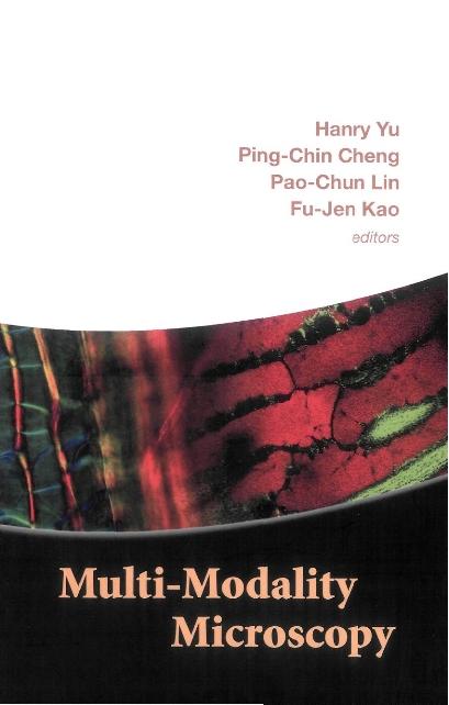 MULTI-MODALITY MICROSCOPY by Cheng Ping-chin, Lin Pao-chun, Yu Hanry