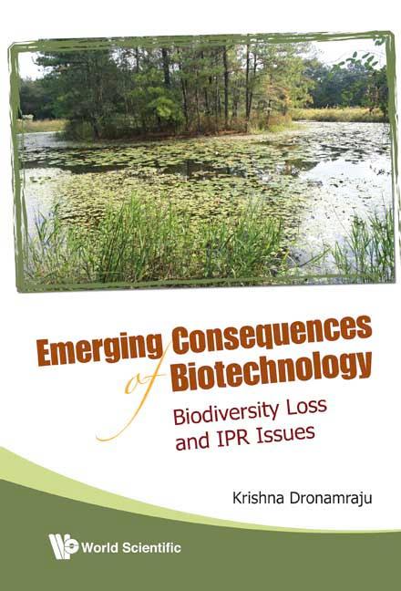 EMERGING CONSEQUENCES OF BIOTECHNOLOGY
