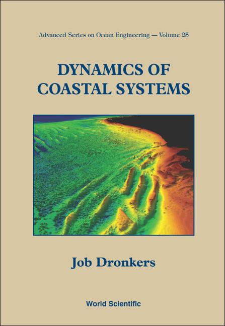 DYNAMICS OF COASTAL SYSTEMS        (V25) by Dronkers Job