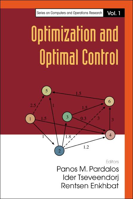 OPTIMIZATION AND OPTIMAL CONTROL    (V1) by Enkhbat Rentsen, Pardalos Panos M, Tsevendorj Ider