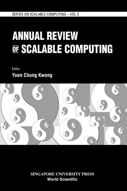 ANNUAL REVIEW OF SCALABLE COMPUTING (V5) by Yuen Chung Kwong