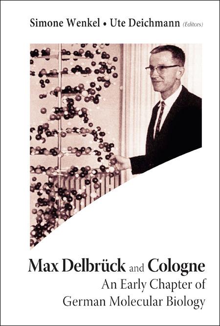 MAX DELBRUCK AND COLOGNE