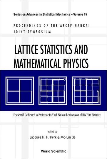 LATTICE STATISTICS & MATH PHYSICS  (V15) by Ge Mo-lin, Perk Jacques H H, Wu Fa Yueh