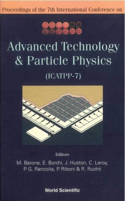 ADVANCED TECHNOLOGY & PARTICLE PHYSICS by Barone Michele, Borchi Emilio, Huston Joey