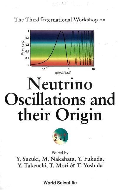 NEUTRINO OSCILLATIONS & THEIR ORIGIN by Fukuda Yoshiyuki, Mori T, Moriyama Shigetaka