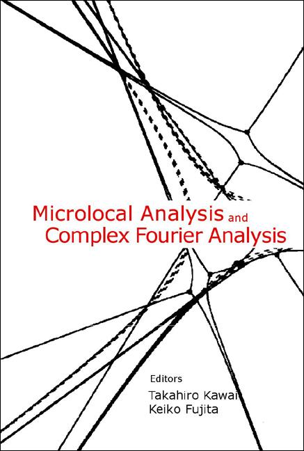 MICROLOCAL ANALYSIS & COMPLEX FOURIER...