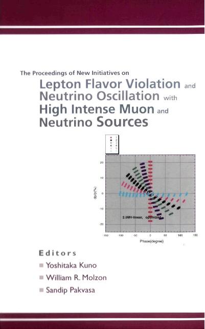 NEW INITIATIVES ON LEPTON FLAVOR VIOL... by Kuno Yoshitaka, Molzon William R, Pakvasa Sandip