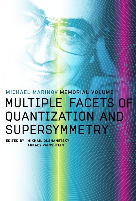 MULTIPLE FACETS OF QUANTIZATION & SUP... by Olshanetsky Mikhail, Vainshtein Arkady