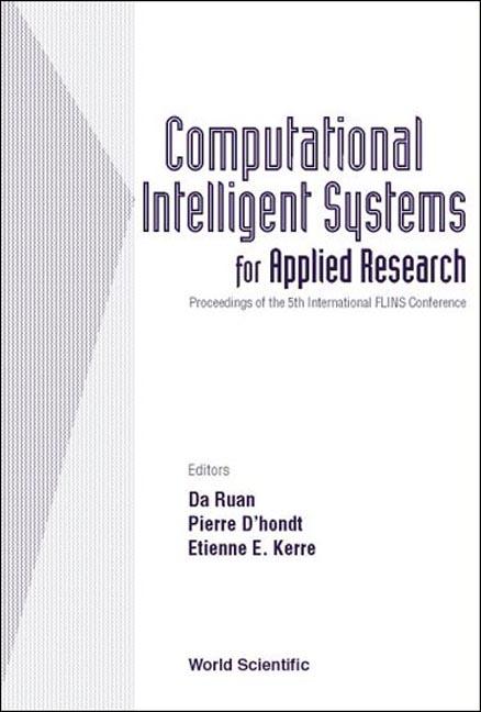 COMP INTELLIGENT SYSTEMS FOR APPLIED... by D'hondt Pierre, Kerre Etienne E, Ruan Da