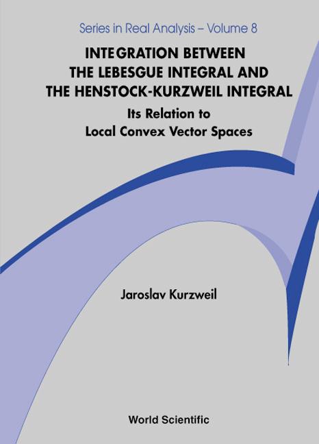 INTEGRATION BTW THE LEBESGUE INTEG..(V8) by Kurzweil Jaroslav