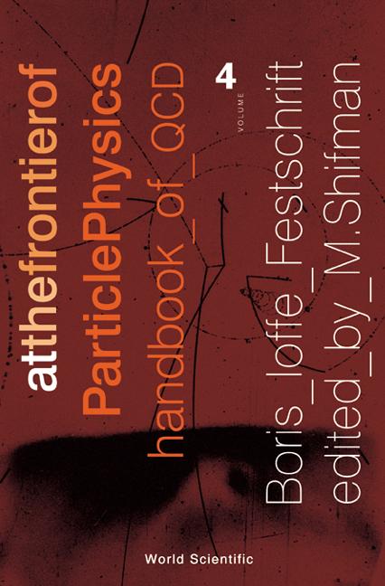 AT THE FRONTIER OF PARTICLE PHYSICS (V4) by Shifman Misha