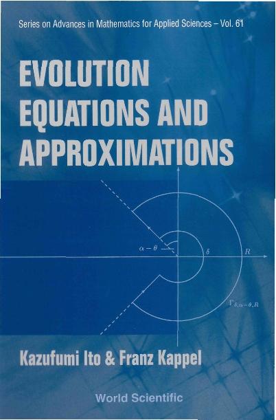 EVOLUTION EQNS & APPROXIMATIONS    (V61) by Ito Kazufumi, Kappel Franz