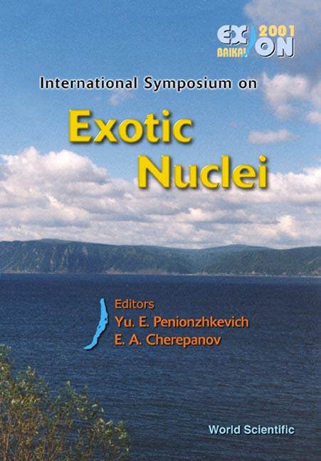 EXOTIC NUCLEI: EXON-2001