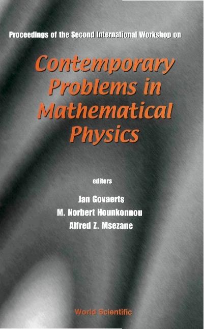 CONTEMPORARY PROBLEMS IN MATHEMATICAL... by Govaerts Jan, Hounkonnou M Norbert, Msezane Alfred Z