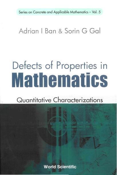 DEFECTS OF PROPERTIES IN MATHEMATICS(V5) by Ban Adrian I, Gal Sorin G