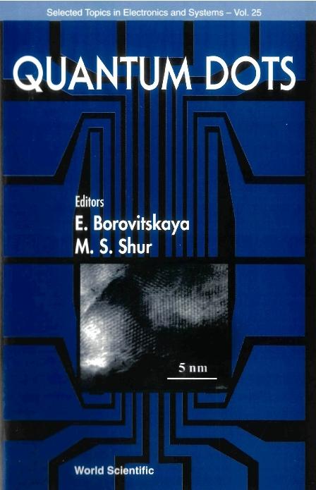 QUANTUM DOTS                       (V25) by Borovitskaya Elena, Shur Michael S