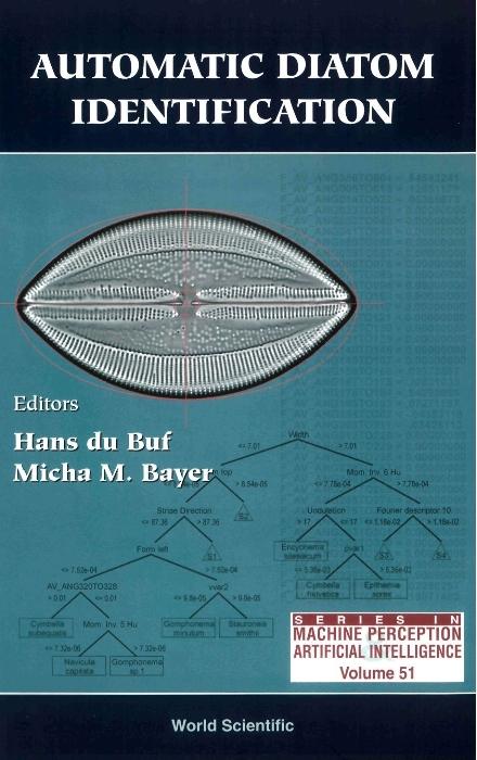 AUTOMATIC DIATOM IDENTIFICATION    (V51) by Bayer Micha M, Du Buf Hans