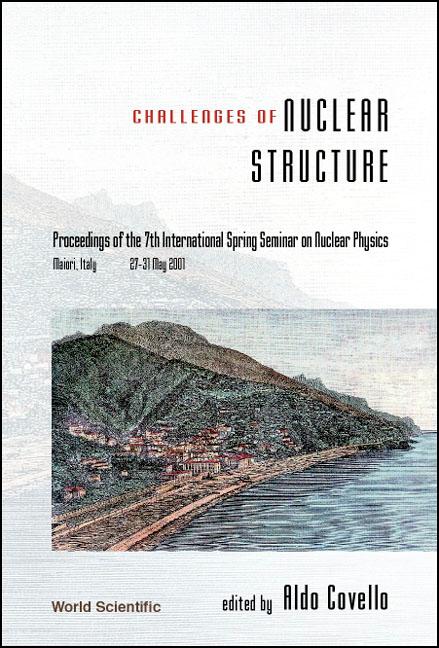 CHALLENGES OF NUCLEAR STRUCTURE