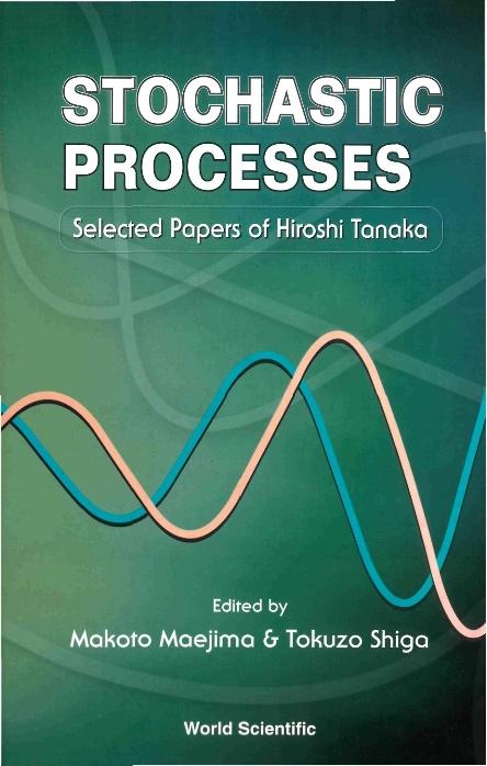 STOCHASTIC PROCESSES by Maejima Makoto, Shiga Tokuzo