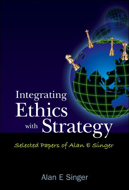 INTEGRATING ETHICS WITH STRATEGY