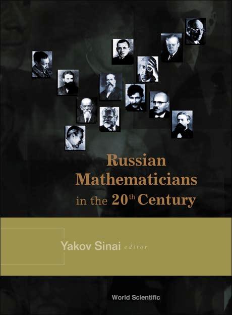 RUSSIAN MATHEMATICIANS IN THE 20TH CENT.