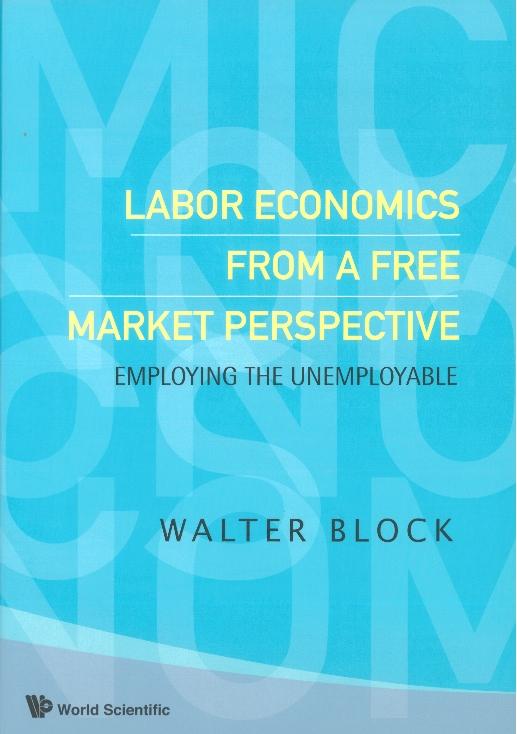 LABOR ECON FR A FREE MARKET PERSPECTIVES