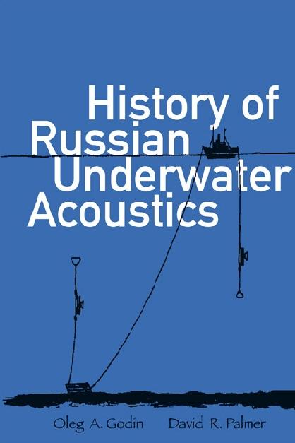 HISTORY OF RUSSIAN UNDERWATER ACOUSTICS