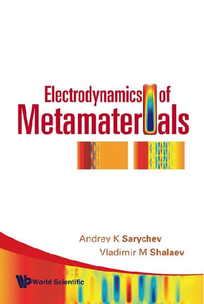 ELECTRODYNAMICS OF METAMATERIALS by Sarychev Andrey K, Shalaev Vladimir M