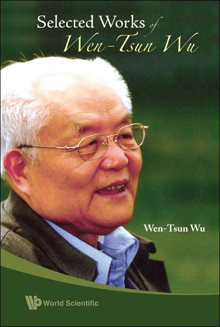 SELECTED WORKS OF WEN-TSUN WU by Wu Wen-tsun