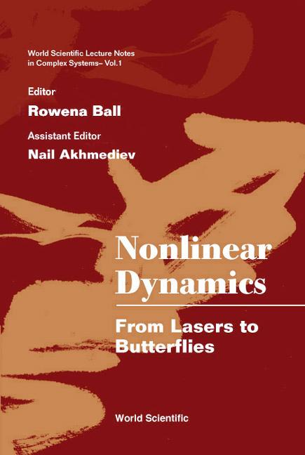 NONLINEAR DYNAMICS: FROM LASERS TO..(V1) by Akhmediev Nail, Ball Rowena
