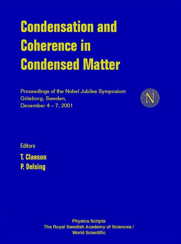 CONDENSATION & COHERENCE IN CONDENSED... by Claeson T, Delsing P, Lundin Katarina
