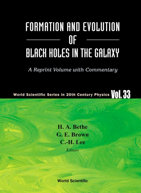 FORMATION & EVOLUTION OF BLACK HO..(V33) by Bethe Hans A, Brown Gerald E, Lee Chang-hwan