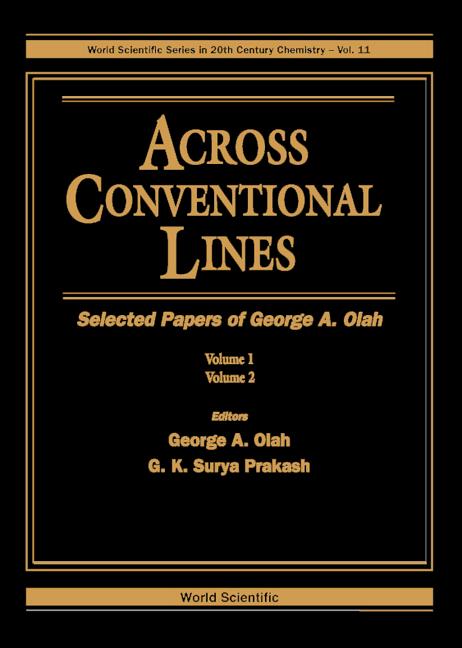 ACROSS CONVENTIONAL LINES (2V) by Olah George A, Prakash G K Surya