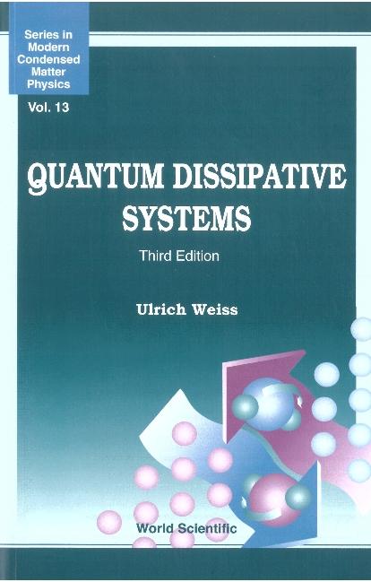 QUANTUM DISSIPATIVE SYS (3RD ED) by Weiss Ulrich