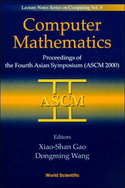 COMPUTER MATHEMATICS                (V8) by Gao Xiaoshan, Wang Dongming