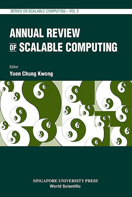 ANNUAL REVIEW OF SCALABLE COMPUTING (V2) by Yuen Chung Kwong