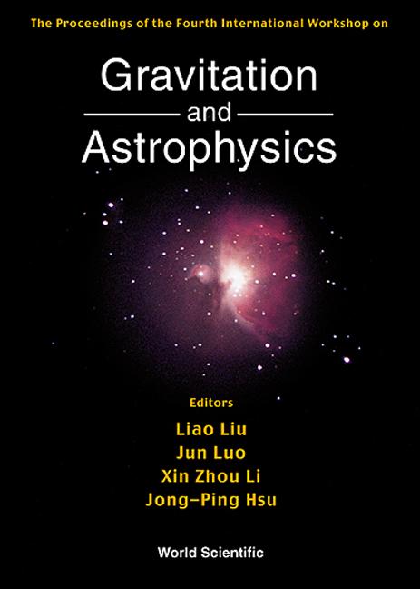 GRAVITATION & ASTROPHYSICS by Hsu Jong-ping, Liu Liao, Li Xin Zhou