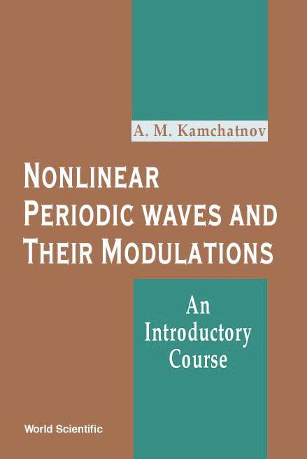 NONLINEAR PERIODIC WAVES & THEIR MODUL.. by Kamchatnov Anatoly M